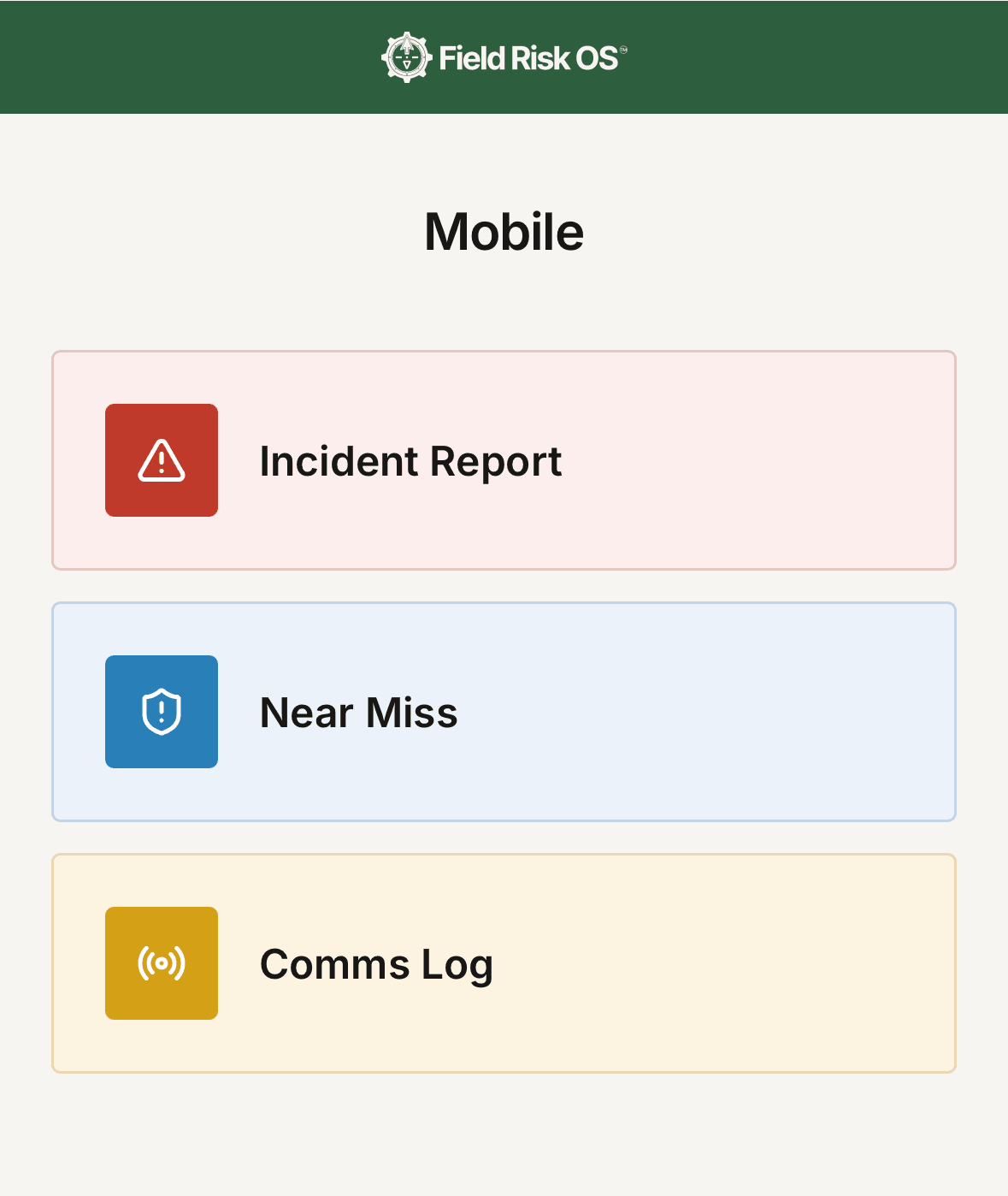 Field Risk OS mobile interface showing Incident Report, Near Miss, and Comms Log actions